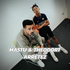 Mastu & Théodort - ARRÊTEZ (Remix)