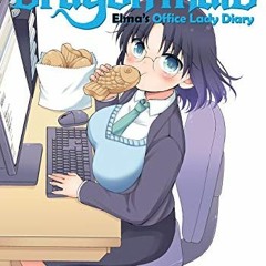 download EBOOK ✉️ Miss Kobayashi's Dragon Maid: Elma's Office Lady Diary Vol. 1 by  C