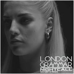 London Grammar - Nightcall (Nayio Bitz Remix)