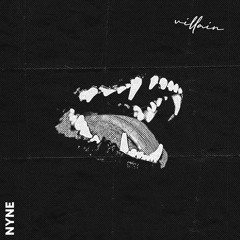 NYNE - Villain (Produced by Hamley)