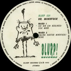 Dr. Mindfuck - Ich Bin Ein Berliner