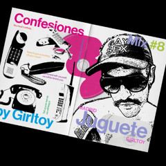 Confesiones by Girltoy #8 - Juguete