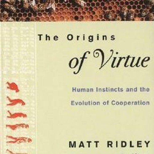 Stream (PDF) Books Download Virtue: Human Instincts and the Evolution of Cooperation BY by Qojksne787 | Listen online for on SoundCloud
