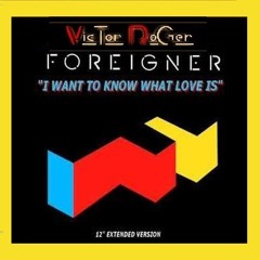 Victor Roger feat. Foreigner - I Want To Know What Love Is - GrooveDeep 2025