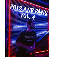Pots and Pans vol. 4