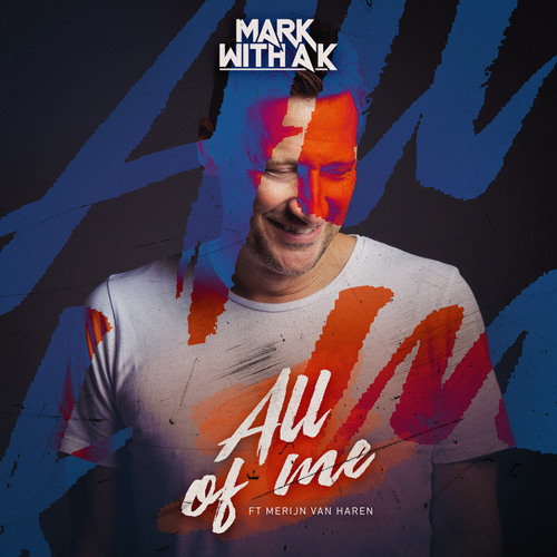 Stream All Of Me feat. Merijn van Haren by markwithak Listen