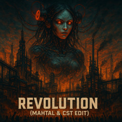 Revolution (MAHTAL & CST)