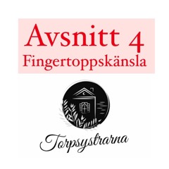 4 Avsnittet - Fingertoppskänsla