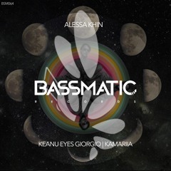 Alessa Khin - Keanu Eyes Giorgio (Original Mix) | Bassmatic Records