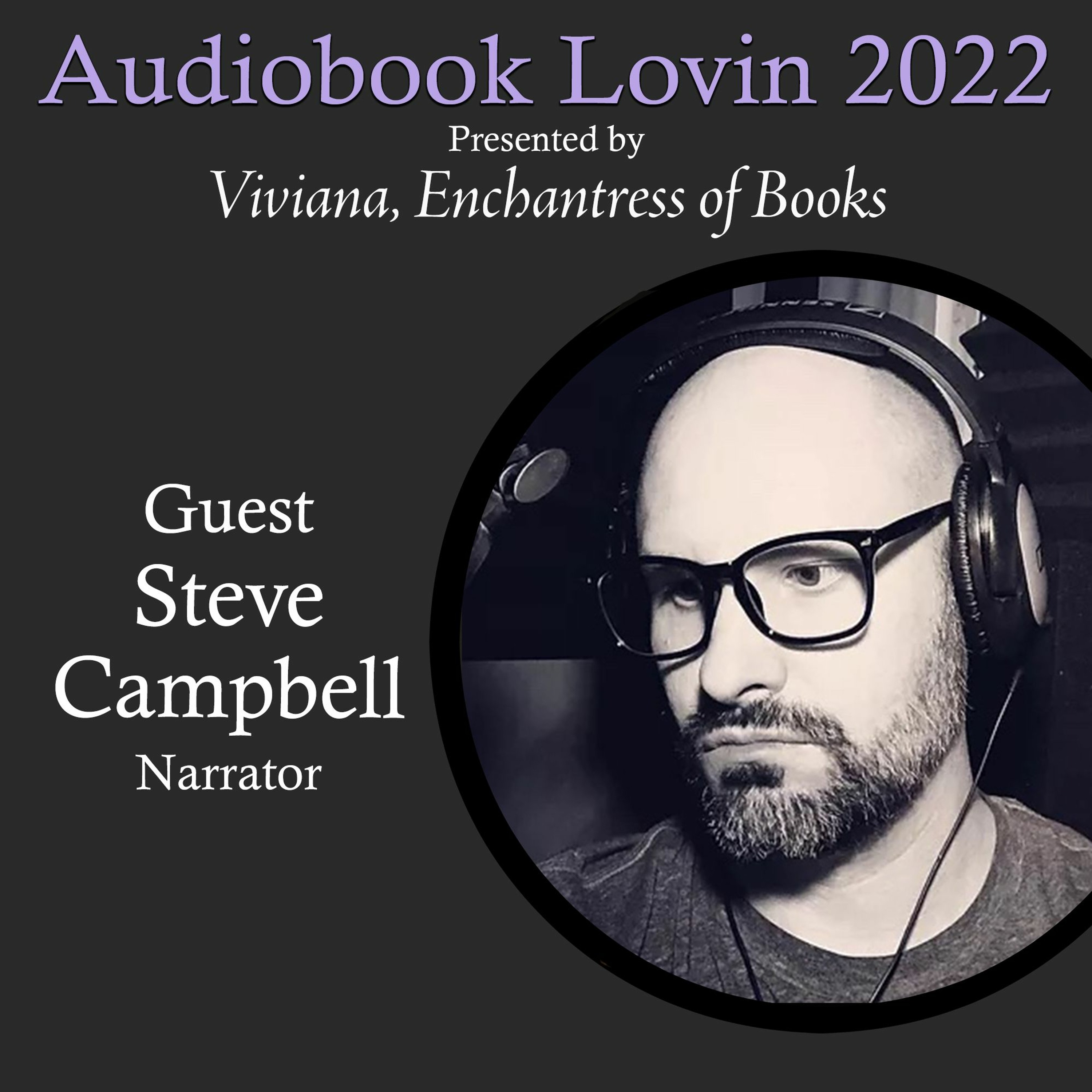 Audiobook Lovin 2022 Series - Steve Campbell episode artwork