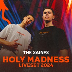 The Saints - Holy Madness (2024 Liveset)