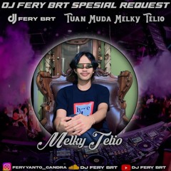 DJ FERY BRT DUGEM LOW - POW HARD ( VVIP ) SPESIAL REQUEST TUAN MUDA MELKY TELIO TILLDROP 2023