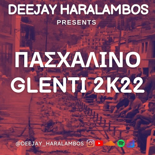 Pasxalino Glenti 2k22 ( Greek Easter Mix) Deejay Haralambos