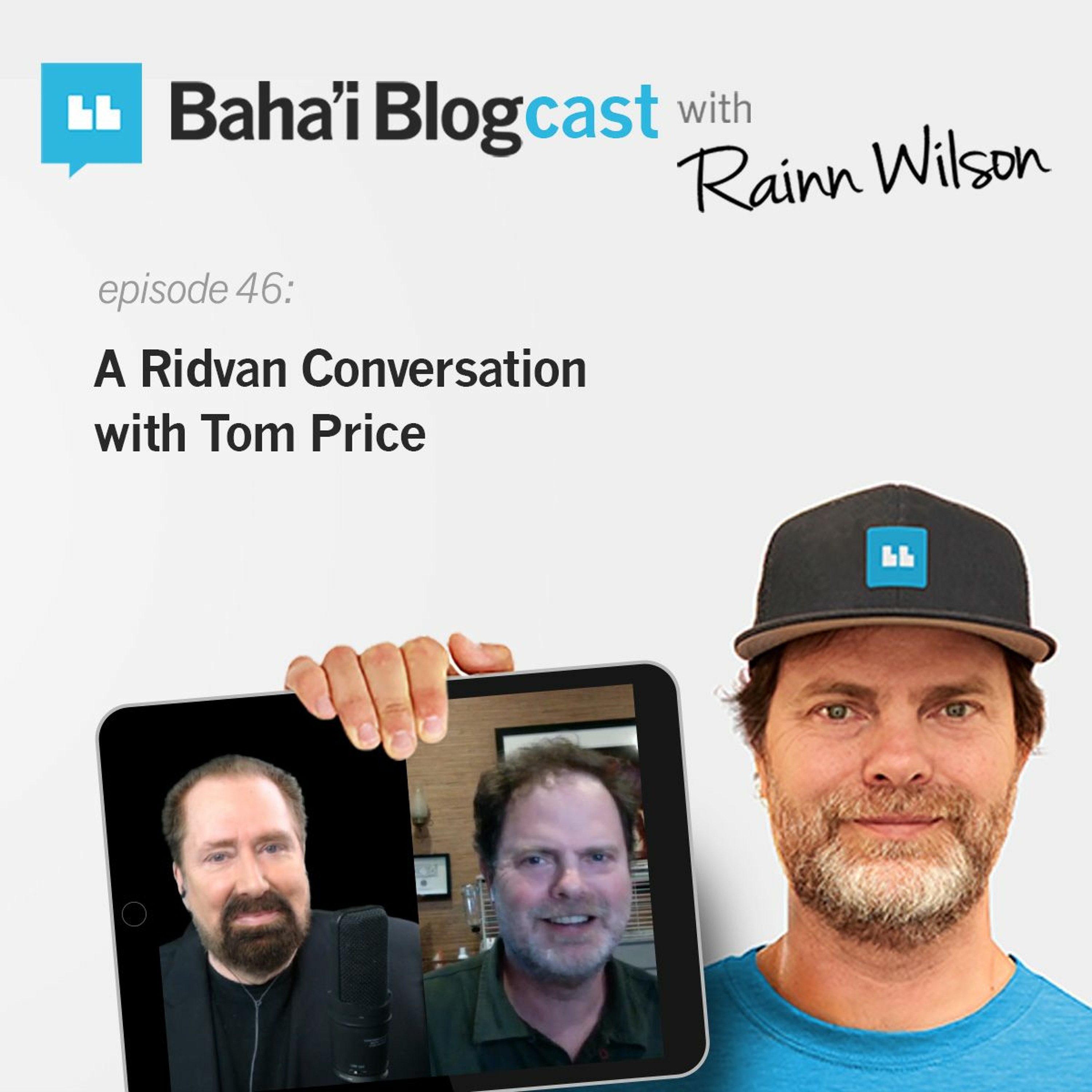 Baha\'i Blogcast with Rainn Wilson