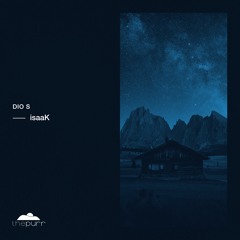 Dio S - isaaK (Original Mix)