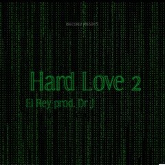 Hard Love 2
