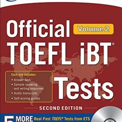 Read EPUB 📕 Official TOEFL iBT Tests Volume 2, Second Edition by  Educational Testin