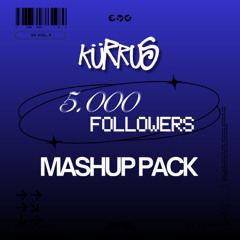 |DJKURRUS 5K MASHUP PACK| +8 TOP MASHUPS | FREE DOWNLOAD!!!
