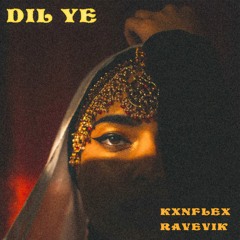 Dil Ye w/ ravevik