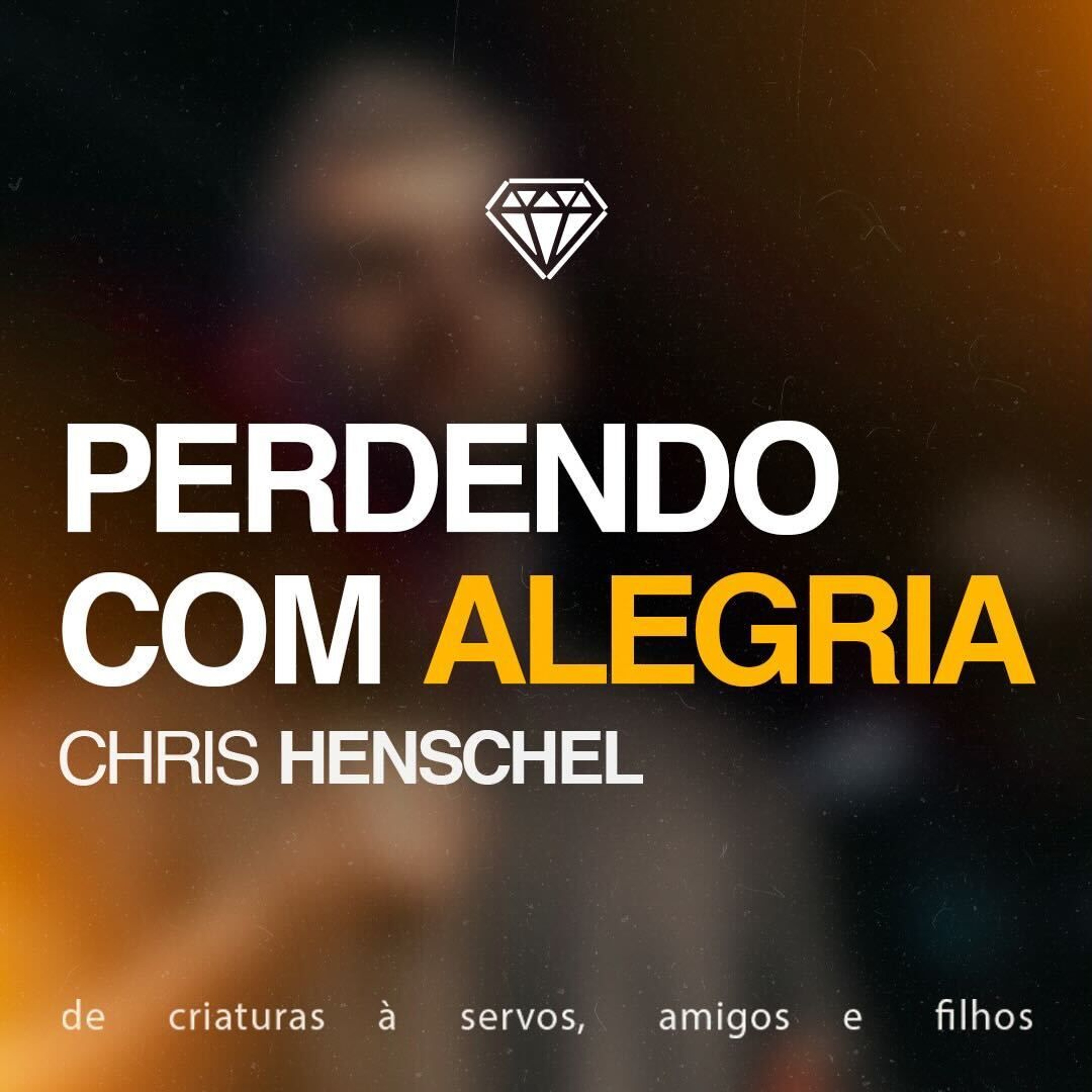 Perdendo com Alegria - Chris Henschel