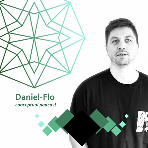 Daniel-Flo - Conceptual Podcast (July 2021)