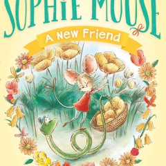 ✔Epub⚡️ A New Friend (1) (The Adventures of Sophie Mouse)