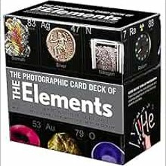 ❤️ Download The Photographic Card Deck of the Elements: With Big Beautiful Photographs of All 11