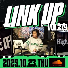 LINKUP VOL.279 MIXED BY KING LIFE STAR CREW