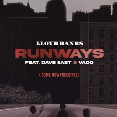 Lloyd Banks - Runways (Some How Some Way Freestyle) (featuring Dave East & Vado)