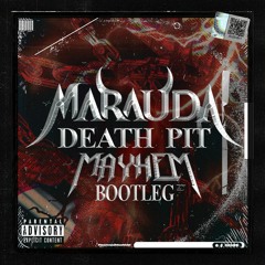 MARAUDA - DEATH PIT (MAYHEM BOOTLEG)