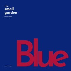 the small garden - blue