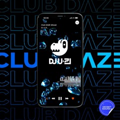 U.ZI - Club DAZE Mixset Sound.1