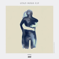 Kyka - Cold Hugs