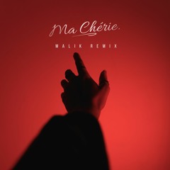 Naïka - Ma Chérie (MALIK Remix)