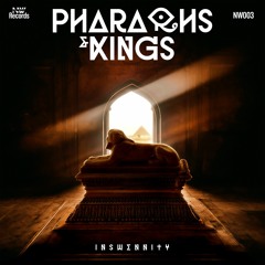 INSWENNITY - PHARAOHS & KINGS