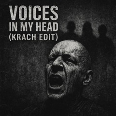 Voices in my Head [Krach edit] - Bonka