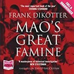 ((Read PDF) Mao&#x27s Great Famine