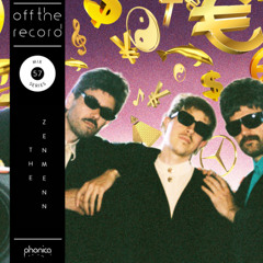 Off The Record Mix Series 57: The Zenmenn