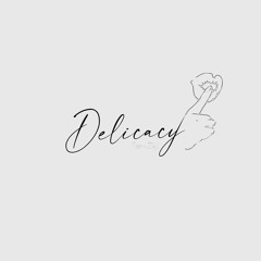 Delicacy