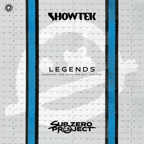 Showtek & Sub Zero Project & Doktor - Legends | Q-dance Records