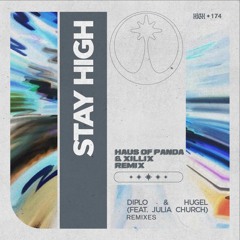 STAY HIGH (HAUS OF PANDA & XILLIX REMIX)