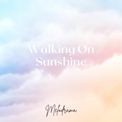 Walking On Sunshine (Free Download)