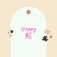 Happy Me