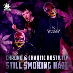 Chrono & Chaotic Hostility - Still Smoking Haze