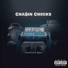 cha$in checks ft. Wayne