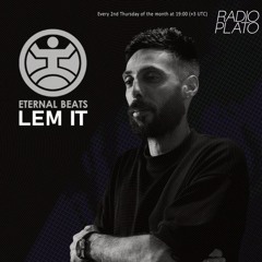 Lem (IT) - Eternal Beats 21, February 2025, Radio Plato