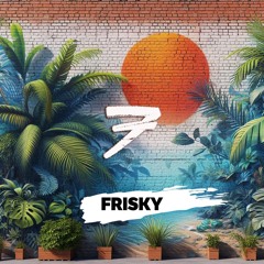 FRISKY Radio | Sonorous | July 2024 Episode by Floloco
