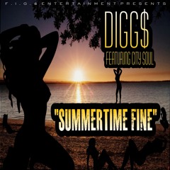 Summertime Fine (feat. City Soul)