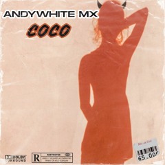 AndyWhite MX - COCO 🥥