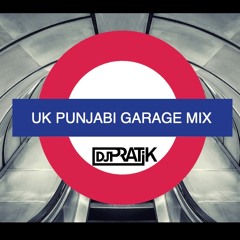 DJ Pratik - UK Punjabi Garage Mix